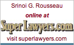 Srinoi G. Rousseau, 2009 Super Lawyer